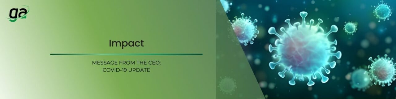 Impact - Message From the CEO: Covid-19 Update
