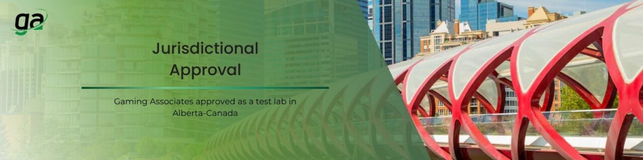Jurisdictional Approval - Gaming Associates approved as a test lab in Alberta-Canada