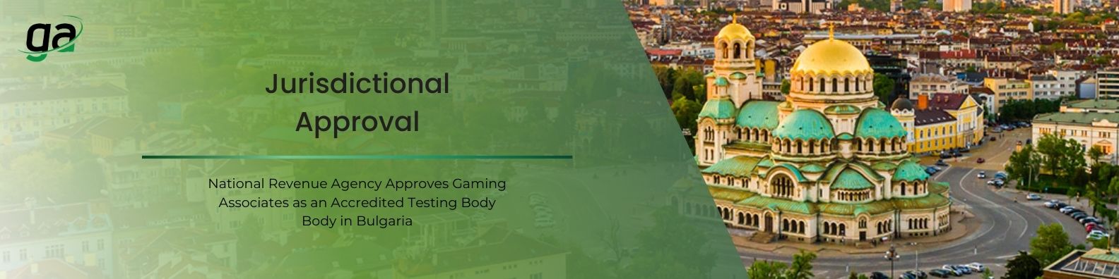 Jurisdictional Approval - National Revenue Agency Approves Gaming Associates as an Accredited Testing Body Body in Bulgaria