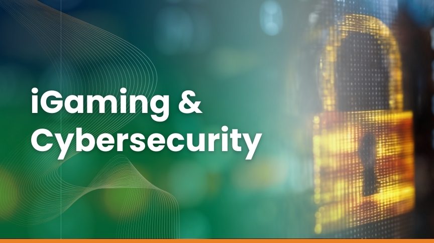 CYBER SECURITY AND IGAMING by GAMING associates