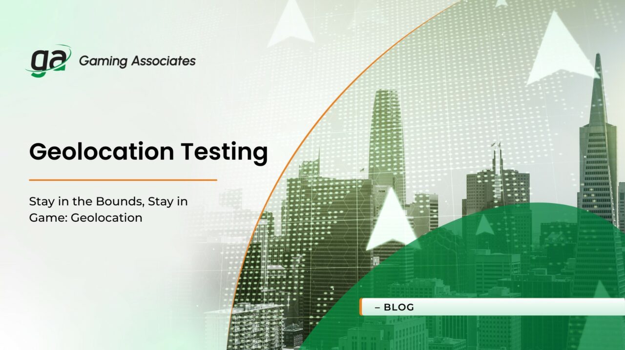 Geolocation Testing that Delivers - iGaming Compliance